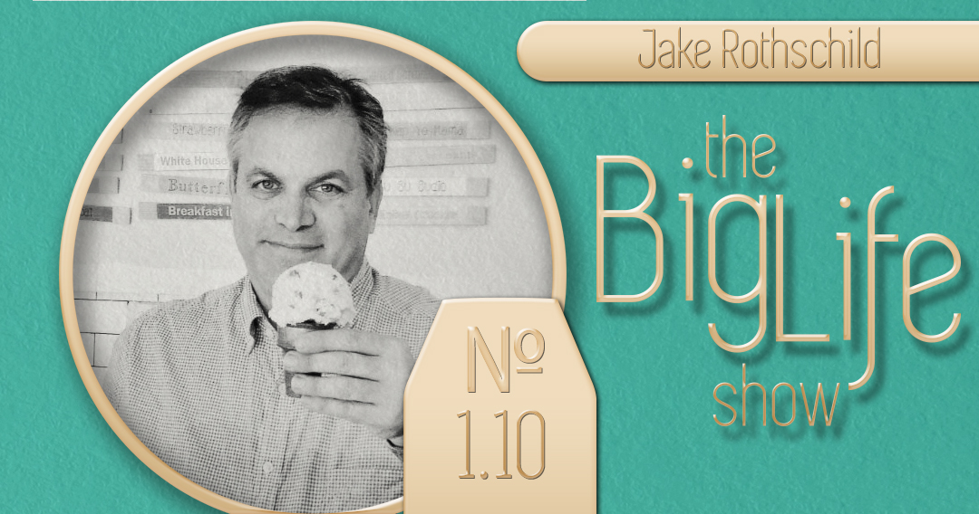 Big Life № 1.10 Jake Rothschild